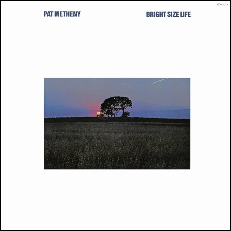 Pat Metheny Bright Size Life Album Cover