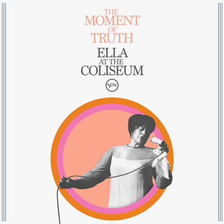 Album cover for Ella Fitzgerald: The Moment of Truth. Ella at the Coliseum.